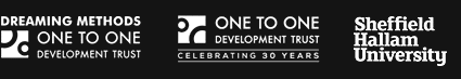 The logos for Dreaming Methods, One to One Development Trust, and Sheffield Hallam University